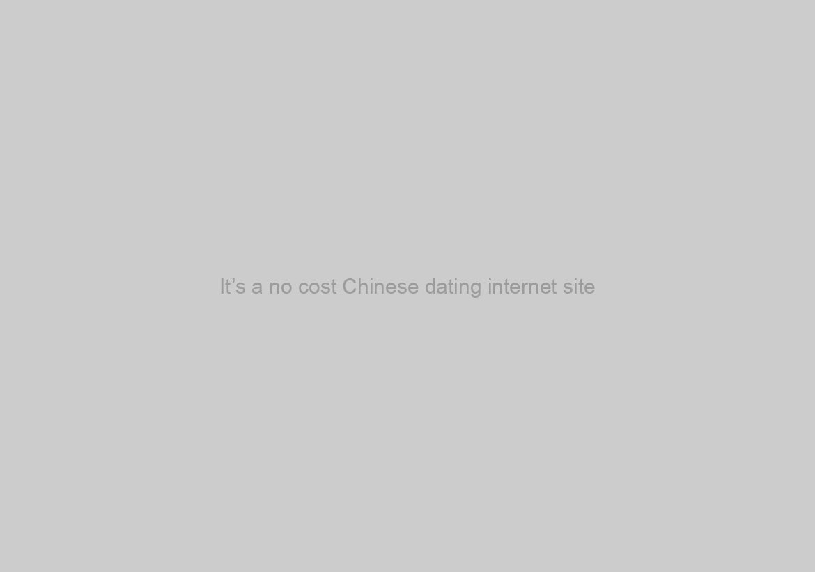 It’s a no cost Chinese dating internet site